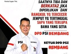 DPD PSI Rembang Serukan Semangat Persatuan: “Sapa yang Terlupa, Bawa yang Setia”